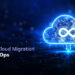 Guide to Cloud Migration With DevOps